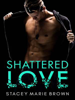 cover image of Shattered Love (Blinded Love Series #1)